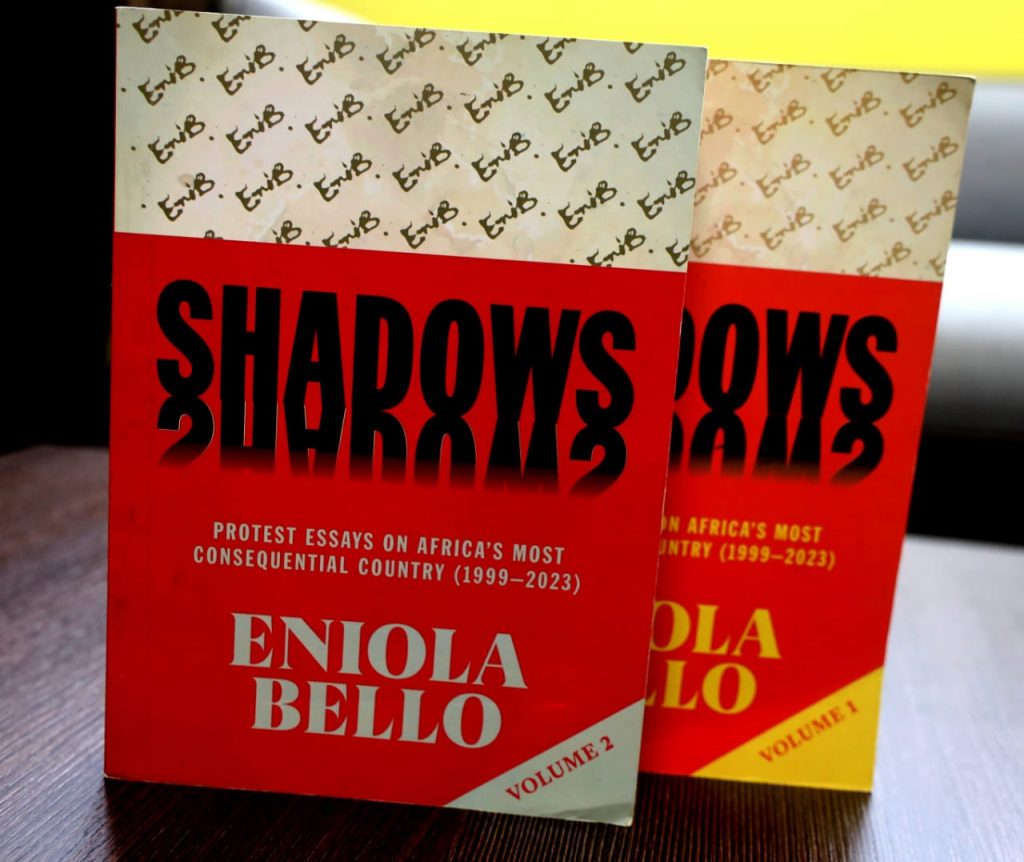 SHADOWS: Protest Essays on Africa’s Most Consequential Country (1999–2023)